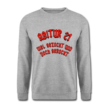 Abitur Pullover - ABITUR 2021 - ABI - VIEL GEZOCKT UND DOCH GEROCKT
