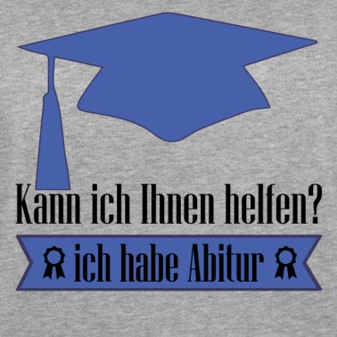 Abitur Pullover - ich habe Abitur kann ich helfen-Abi ist geschafft