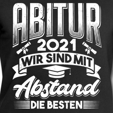 Abitur Pullover - Abitur 2021 Geschenk witzig