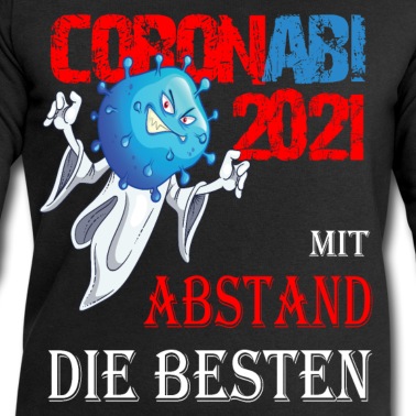 Abitur Pullover - CoronABI 2021 - Abitur mit ABSTAND am besten