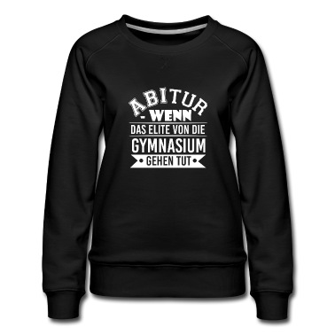 Abitur Pullover - Abi Abitur Abschluss Geschenk Shirt Abimotto