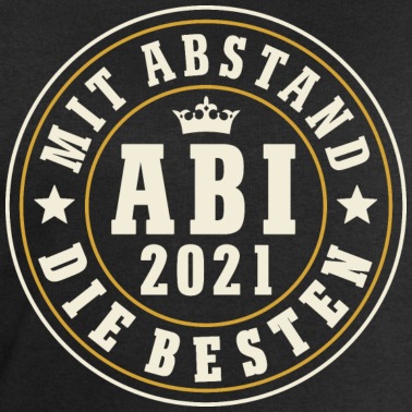 Abitur Pullover - Abi 2021 - Wir sind mit Abstand die Besten Abitur