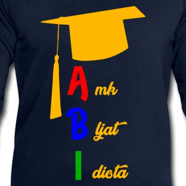 Abitur Pullover - abitur abschluss cool abi geschenk shirt