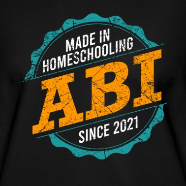 Abitur Pullover - Abitur Spruch Made in Homeschooling Abi 2021