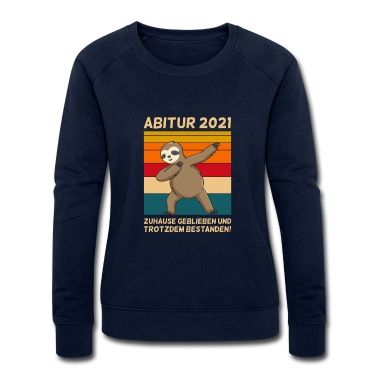 Abitur Pullover - Abitur 2021 Faultier Homeschooling Dabbing