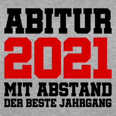 Abitur Pullover - Abi 2021 - Abitur Gymnasium Abschluss Mit Abstand