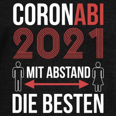 Abitur Pullover - Abi 2021 Wir sind mit Abstand die Besten Abitur