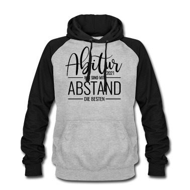 Abitur Hoodie - Abitur 2021 Wir Sind Mit Abstand Die Besten
