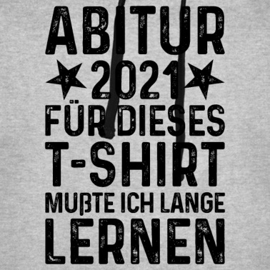 Abitur Hoodie - Abitur 2021 Abi Schulabschluss Abschluss T-Shirt