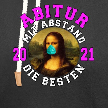 Abitur Hoodie - Abitur 2021 mit Abstand die Besten