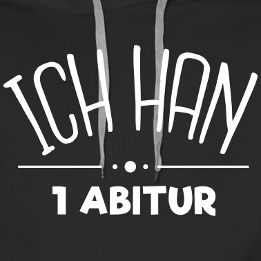 Abitur Hoodie - ich han 1 abitur