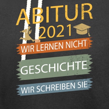 Abitur Hoodie - Abi 2021 tshirt Geschenke Abitur Geschichte Abitur
