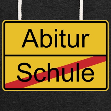 Abitur Hoodie - Abitur nicht Schule Schild
