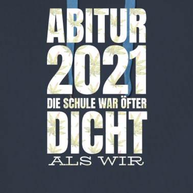 Abitur Hoodie - Cannabis Abitur 2021