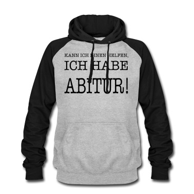 Abitur Hoodie - ich habe abitur