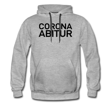 Abitur Hoodie - Corona Abitur 2021