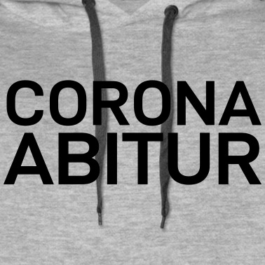 Abitur Hoodie - Corona Abitur 2021