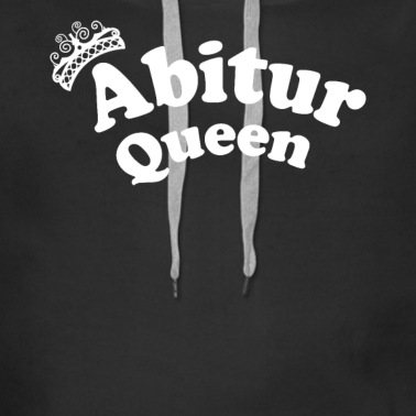Abitur Hoodie - abitur queen abitur königin abschluss gymnasium