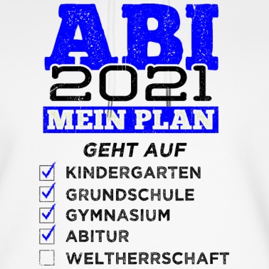 Abitur Hoodie - Abitur 2021 Geschenk