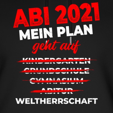 Abitur Hoodie - Abitur 2021 Geschenk