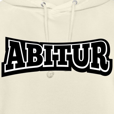 Abitur Hoodie - Abitur | Abschlussjahr Abi Shirts