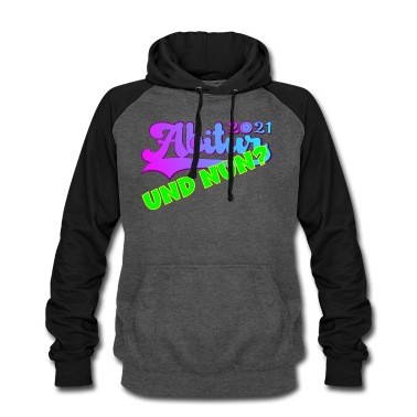 Abitur Hoodie - ABITUR 2021 BESTANDEN UND NUN ABITURSPRÜCHE