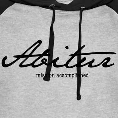 Abitur Hoodie - Abitur - Mission accomplished