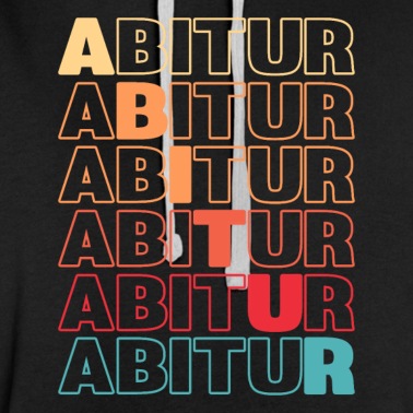Abitur Hoodie - Abitur Abschlus Gymnasium Schule Geschenkidee