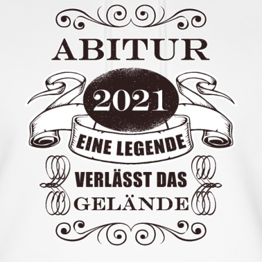 Abitur Hoodie - Abi 2021 tshirt Geschenke Abitur Schulgelände