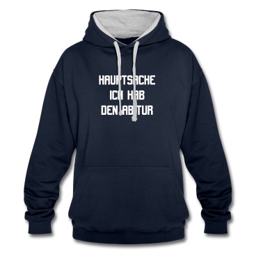 Abitur Hoodie - Hauptsache Abitur / Geschenk Idee Abfeier