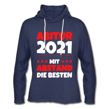Abitur Hoodie - Abitur 2021 mit Abstand die besten Abi