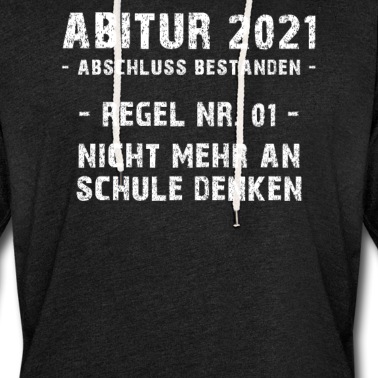 Abitur Hoodie - Abi 2021 tshirt Geschenke Abitur Abschluss Regel