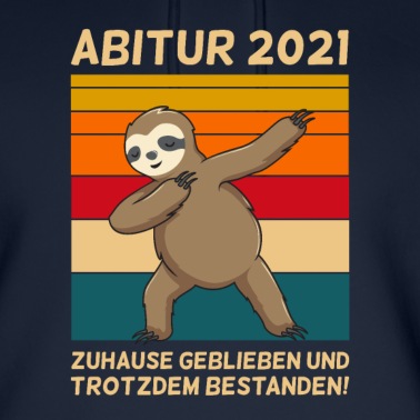 Abitur Hoodie - Abitur 2021 Faultier Homeschooling Dabbing