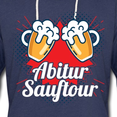 Abitur Hoodie - Abitur SHIRT - Abschluss Sauftour Geschenkidee