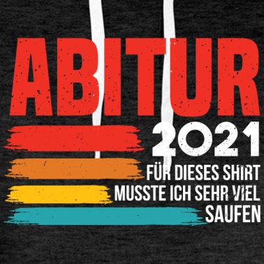 Abitur Hoodie - Abitur Abschluss Abi 2021 Abiturient
