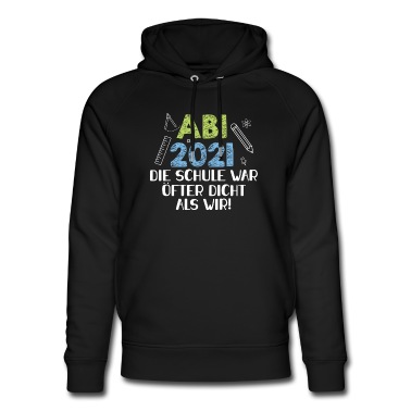 Abitur Hoodie - Abitur 2021 Die Schule War Öfter Dicht Als Wir