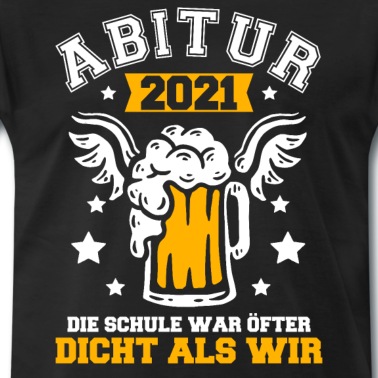 Abitur T-Shirt - Abitur 2021 Die Schule war öfter dicht als wir Abi