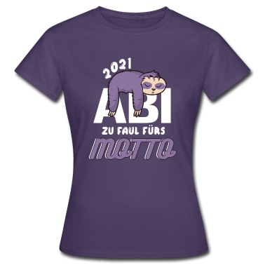 Abitur T-Shirt - Zu Faul Fürs Motto Abi Abitur Faultier Geschenk