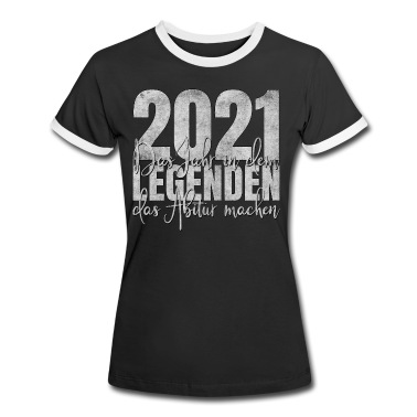 Abitur T-Shirt - Abitur 2021 Legenden Legende Abi Abschluss Schule