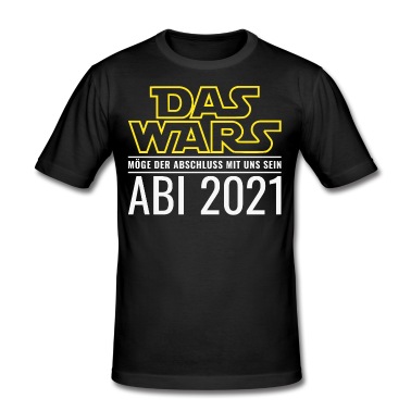 Abitur T-Shirt - Abi 2021 Das Wars Möge der Abschluss mit uns sein