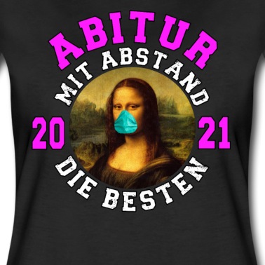 Abitur T-Shirt - Abitur 2021 mit Abstand die Besten