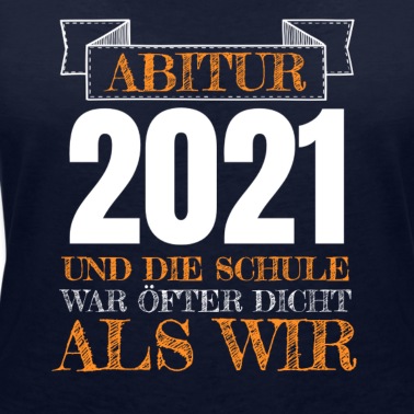 Abitur T-Shirt - Abitur 2021