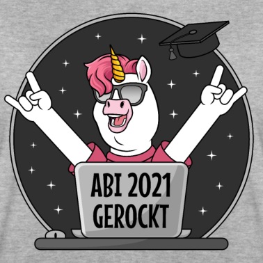 Abitur T-Shirt - Abi 2021 gerockt Abitur Abschluss Einhorn feiert