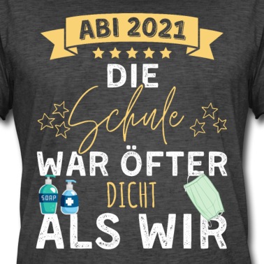 Abitur T-Shirt - Abi 2021 Motto Abitur Abstand Abschluss Abi Schule