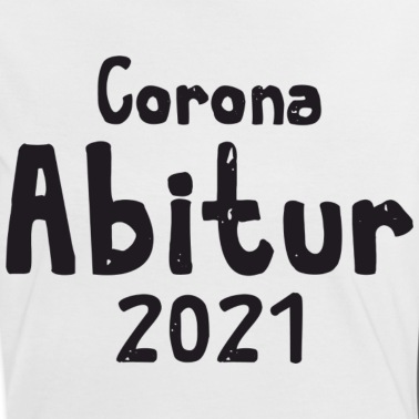 Abitur T-Shirt - Corona Abitur 2021