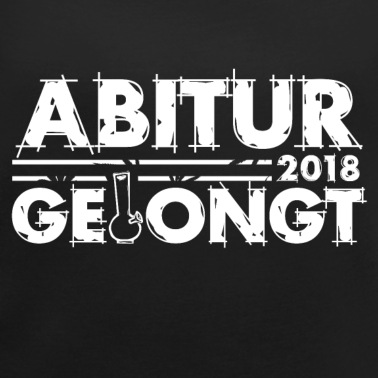 Abitur T-Shirt - Abitur Bong