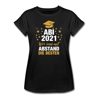 Abitur T-Shirt - Abi 2021 Abitur Wir sind mit Abstand die Besten