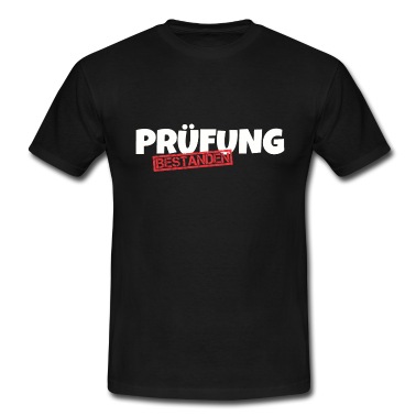 Abitur T-Shirt - Prüfung bestanden