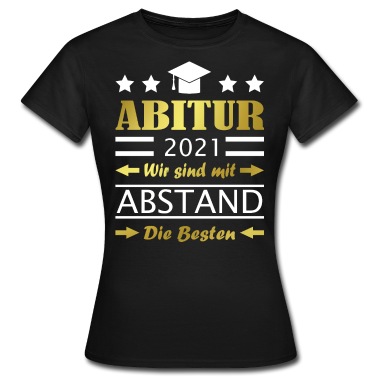 Abitur T-Shirt - Abitur 2021