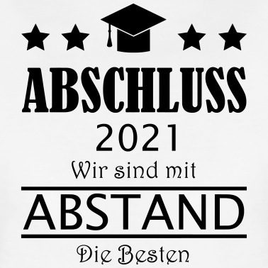 Abitur T-Shirt - Abschluss 2021
